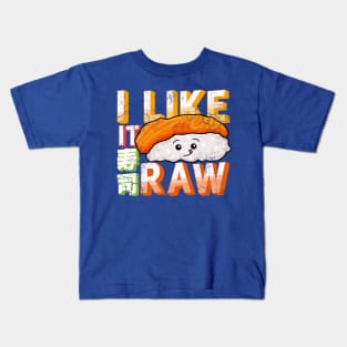 Sushi I Like It Raw Kids T-Shirt